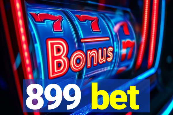 899 bet